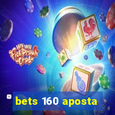 bets 160 aposta